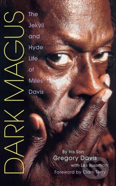 Kniha: Dark Magus (Gregory Davis). Backbeat, 2006 Kniha: Dark Magus (Gregory Davis). Backbeat, 2006