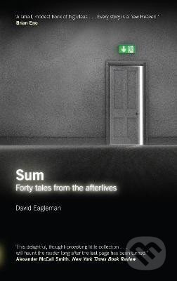 Kniha: Sum (David Eagleman). Canongate Books, 2009 Kniha: Sum (David Eagleman). Canongate Books, 2009