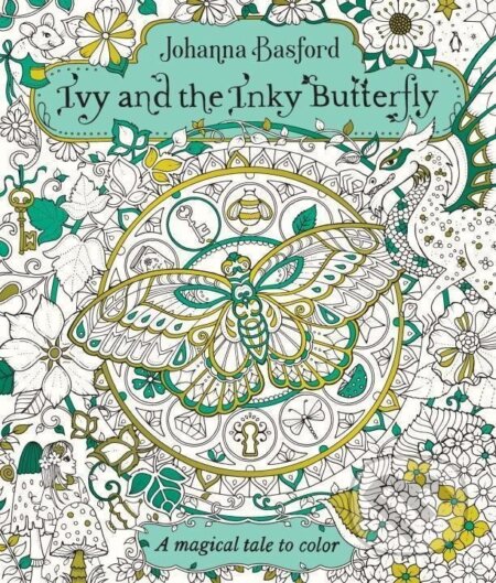Kniha: Ivy and the Inky Butterfly: A Storybook to Color (Johanna Basfordová). Penguin Putnam Inc, 2017 Kniha: Ivy and the Inky Butterfly: A Storybook to Color (Johanna Basfordová). Penguin Putnam Inc, 2017
