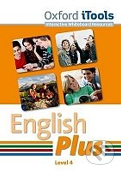 Kniha: English Plus 4 iTools (2nd) (Ben Wetz). Oxford University Press Kniha: English Plus 4 iTools (2nd) (Ben Wetz). Oxford University Press