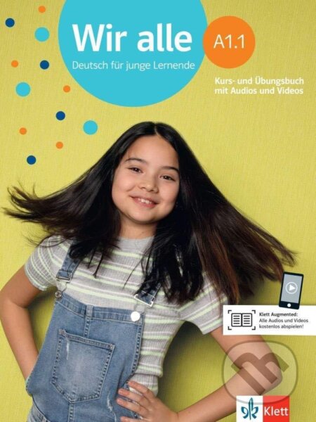 Kniha: Wir alle A1.1 Deutsch für junge Lernende/Kurs- und Übungsbuch mit Audios und Videos (Bettina Melchers). Klett, 2021 Kniha: Wir alle A1.1 Deutsch für junge Lernende/Kurs- und Übungsbuch mit Audios und Videos (Bettina Melchers). Klett, 2021