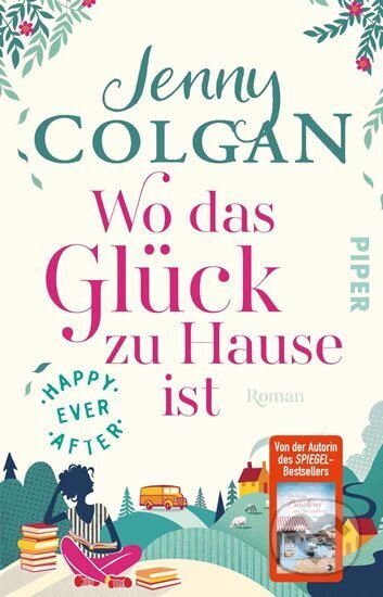 Kniha: Happy Ever After: Wo das Glück zu Hause ist (Jenny Colganová). Piper, 2020 Kniha: Happy Ever After: Wo das Glück zu Hause ist (Jenny Colganová). Piper, 2020