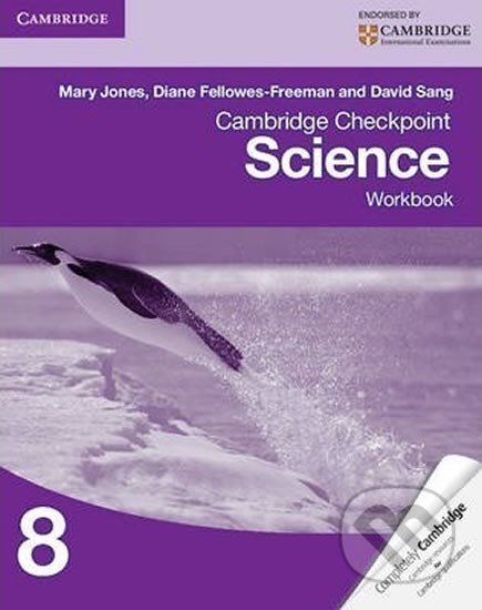 Kniha: Cambridge Checkpoint Science Workbook 8 (Mary Jones). Cambridge University Press, 2012 Kniha: Cambridge Checkpoint Science Workbook 8 (Mary Jones). Cambridge University Press, 2012