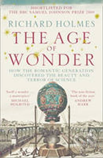 Kniha: The Age of Wonder (Richard Holmes). HarperCollins, 2009 Kniha: The Age of Wonder (Richard Holmes). HarperCollins, 2009