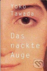 Kniha: Das nackte Auge (Yoko Tawada). , 2004 Kniha: Das nackte Auge (Yoko Tawada). , 2004