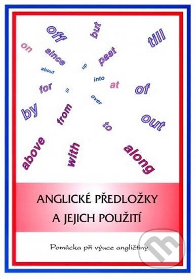 Kniha: Anglické předložky a jejich použití (Eva Sládková). MC Brno Kniha: Anglické předložky a jejich použití (Eva Sládková). MC Brno