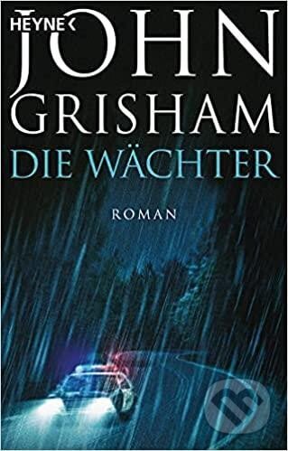 Kniha: Die Wachter (John Grisham). , 2021 Kniha: Die Wachter (John Grisham). , 2021