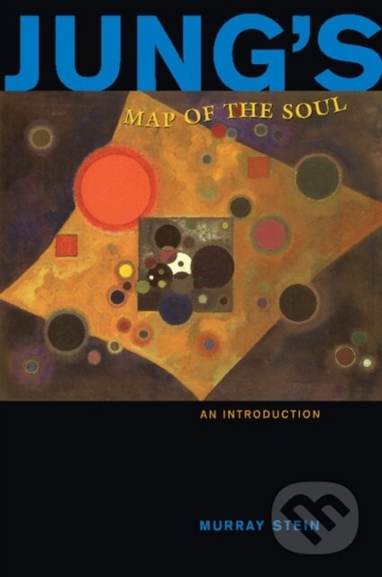 Kniha: Jung's Map of the Soul (Murray Stein). Open Court, 1998 Kniha: Jung's Map of the Soul (Murray Stein). Open Court, 1998