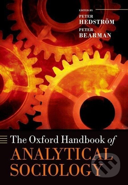 Kniha: The Oxford Handbook of Analytical Sociology (Peter Hedstrom). , 2013 Kniha: The Oxford Handbook of Analytical Sociology (Peter Hedstrom). , 2013
