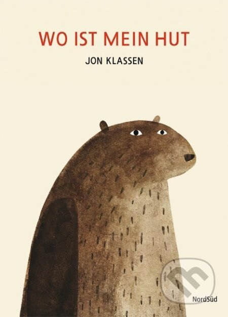 Kniha: Wo ist mein Hut (Jon Klassen). NordSüd, 2012 Kniha: Wo ist mein Hut (Jon Klassen). NordSüd, 2012