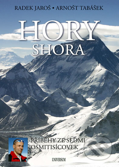 Kniha: Hory shora (Radek Jaroš). Universum, 2005 Kniha: Hory shora (Radek Jaroš). Universum, 2005