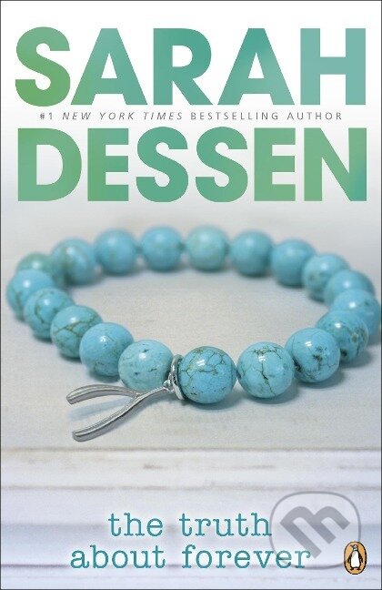 Kniha: The Truth About Forever (Sarah Dessen). , 2008 Kniha: The Truth About Forever (Sarah Dessen). , 2008