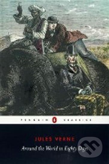 Kniha: Around the World in Eighty Days (Jules Verne). Penguin Books, 2004 Kniha: Around the World in Eighty Days (Jules Verne). Penguin Books, 2004