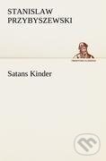 Kniha: Satans Kinder (Stanislaw Przybyszewski). , 2012 Kniha: Satans Kinder (Stanislaw Przybyszewski). , 2012