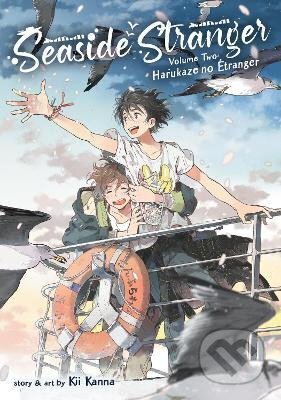 Kniha: Seaside Stranger 2: Harukaze no Etranger (Kii Kanna). Seven Seas, 2022 Kniha: Seaside Stranger 2: Harukaze no Etranger (Kii Kanna). Seven Seas, 2022