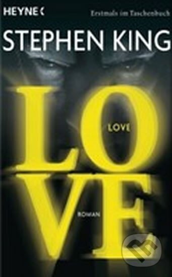 Kniha: Love (Stephen King). Heyne, 2008 Kniha: Love (Stephen King). Heyne, 2008