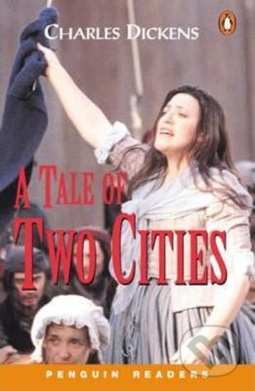 Kniha: A Tale of Two Cities/Penguin Readers (Charles Dickens). Kniha: A Tale of Two Cities/Penguin Readers (Charles Dickens).