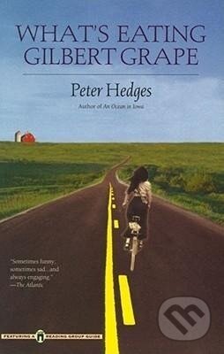 Kniha: What's Eating Gilbert Grape? (Peter Hedges). Simon & Schuster, 1999 Kniha: What's Eating Gilbert Grape? (Peter Hedges). Simon & Schuster, 1999