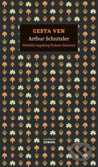 Kniha: Cesta ven (Arthur Schnitzler). Academia, 2025 Kniha: Cesta ven (Arthur Schnitzler). Academia, 2025