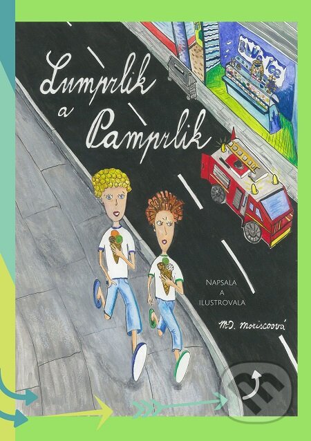 E-kniha: Lumprlik a Pamprlik (Martina D. Moriscoová). E-knihy jedou E-kniha: Lumprlik a Pamprlik (Martina D. Moriscoová). E-knihy jedou
