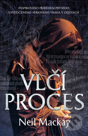 Kniha: Vlčí proces (Neil Mackay). Knižní klub, 2018 Kniha: Vlčí proces (Neil Mackay). Knižní klub, 2018