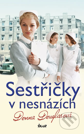 Kniha: Sestřičky v nesnázích (Donna Douglas). Ikar CZ, 2018 Kniha: Sestřičky v nesnázích (Donna Douglas). Ikar CZ, 2018