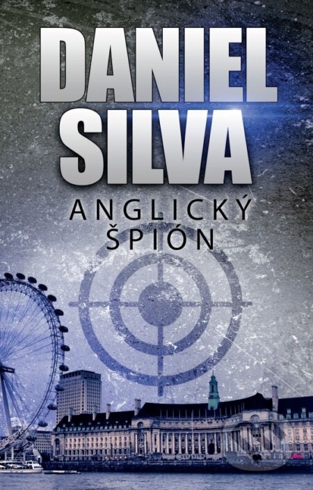 Kniha: Anglický špión (Daniel Silva). Slovenský spisovateľ, 2018 Kniha: Anglický špión (Daniel Silva). Slovenský spisovateľ, 2018