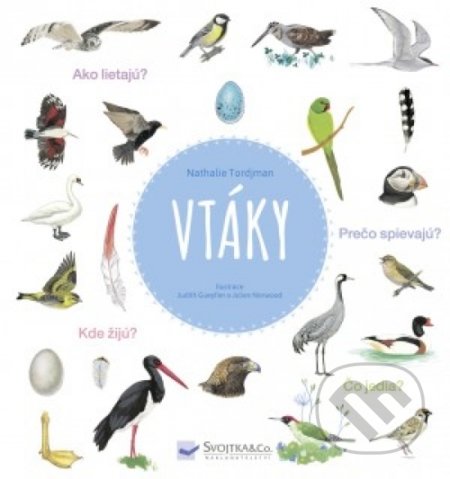 Kniha: Vtáky (Svojtka&Co.). Svojtka&Co., 2018 Kniha: Vtáky (Svojtka&Co.). Svojtka&Co., 2018