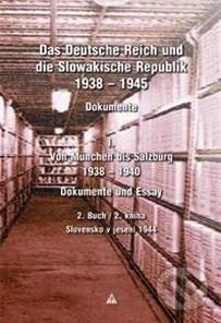 Kniha: Das Deutsche Reich und die Slowakische Republik 1938 – 1945, Dokumente, Buch 2 (Ladislav Suško). Lúč, 2008 Kniha: Das Deutsche Reich und die Slowakische Republik 1938 – 1945, Dokumente, Buch 2 (Ladislav Suško). Lúč, 2008