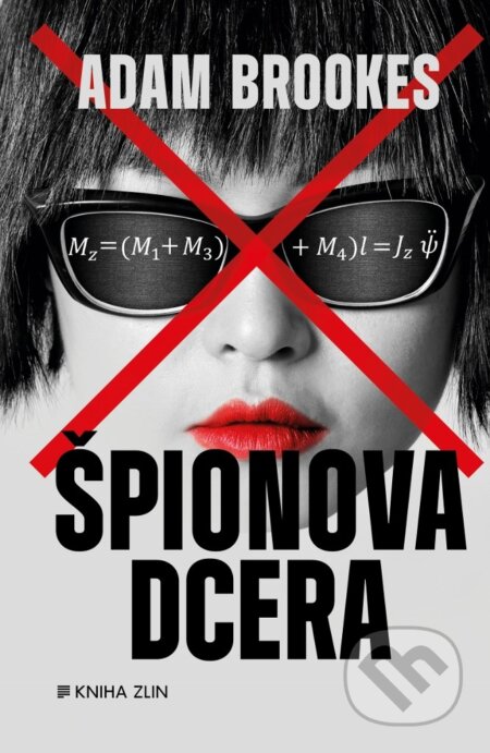 Kniha: Špionova dcera (Adam Brookes). Kniha Zlín, 2019 Kniha: Špionova dcera (Adam Brookes). Kniha Zlín, 2019