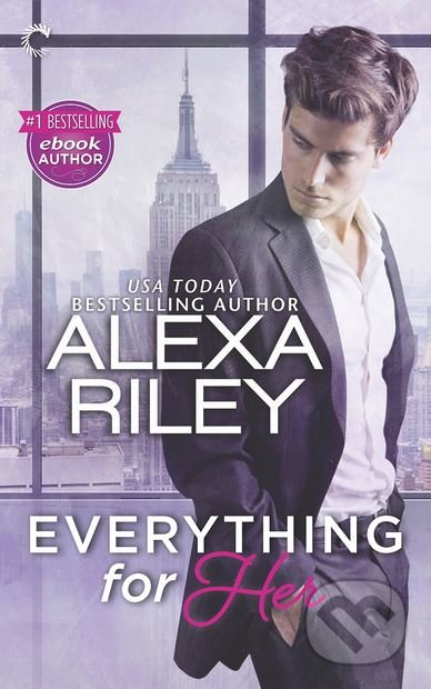 Kniha: Everything for Her (Alexa Riley). Carina, 2016 Kniha: Everything for Her (Alexa Riley). Carina, 2016