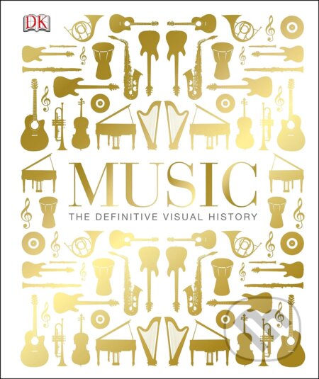 Kniha: Music (Dorling Kindersley). Dorling Kindersley, 2013 Kniha: Music (Dorling Kindersley). Dorling Kindersley, 2013