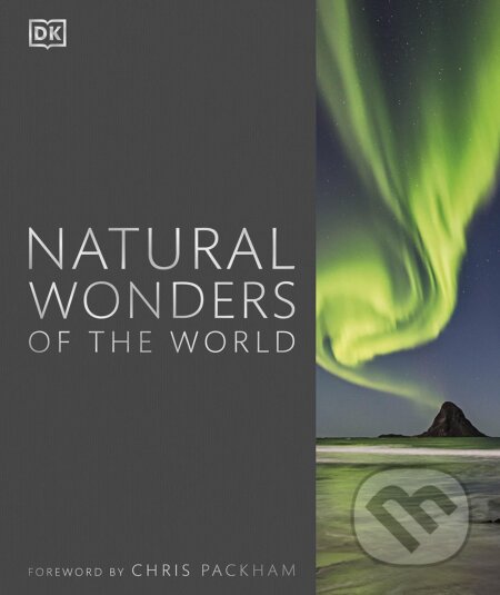 Kniha: Natural Wonders of the World (Dorling Kindersley). Dorling Kindersley, 2017 Kniha: Natural Wonders of the World (Dorling Kindersley). Dorling Kindersley, 2017