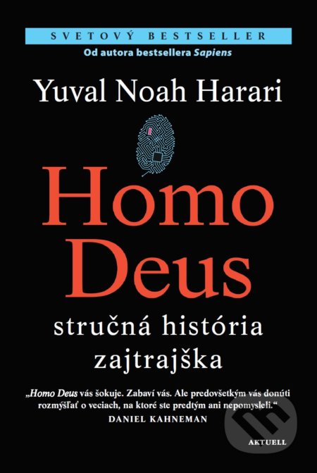 Kniha: Homo Deus (Yuval Noah Harari). Aktuell, 2019 Kniha: Homo Deus (Yuval Noah Harari). Aktuell, 2019