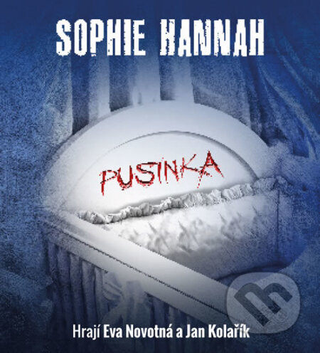 Audiokniha: Pusinka (audiokniha) (Sophie Hannah). Audioknihovna, 2018 Audiokniha: Pusinka (audiokniha) (Sophie Hannah). Audioknihovna, 2018