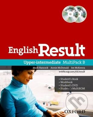 Kniha: English Result: Upper-intermediate: Multipack B (Annie McDonald, Joe McKenna a Mark Hancock). Oxford University Press, 2011 Kniha: English Result: Upper-intermediate: Multipack B (Annie McDonald, Joe McKenna a Mark Hancock). Oxford University Press, 2011