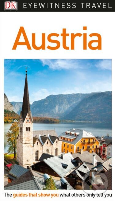 Kniha: Austria (Dorling Kindersley). Dorling Kindersley, 2018 Kniha: Austria (Dorling Kindersley). Dorling Kindersley, 2018