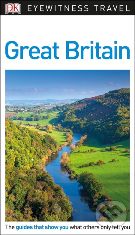 Kniha: Great Britain (Dorling Kindersley). Dorling Kindersley, 2018 Kniha: Great Britain (Dorling Kindersley). Dorling Kindersley, 2018
