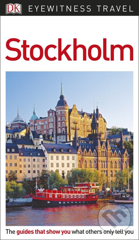 Kniha: Stockholm (DK Eyewitness). Dorling Kindersley, 2018 Kniha: Stockholm (DK Eyewitness). Dorling Kindersley, 2018