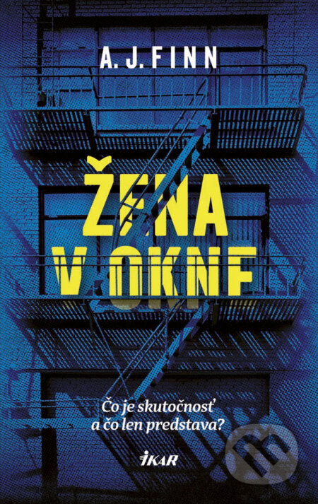 E-kniha: Žena v okne (A.J. Finn). Ikar, 2018 E-kniha: Žena v okne (A.J. Finn). Ikar, 2018