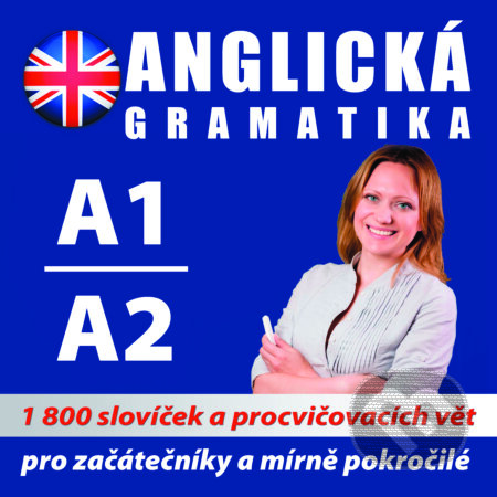 Audiokniha: Anglická gramatika A1, A2 (Rôzni Autori). Poslechová angličtina, 2018 Audiokniha: Anglická gramatika A1, A2 (Rôzni Autori). Poslechová angličtina, 2018