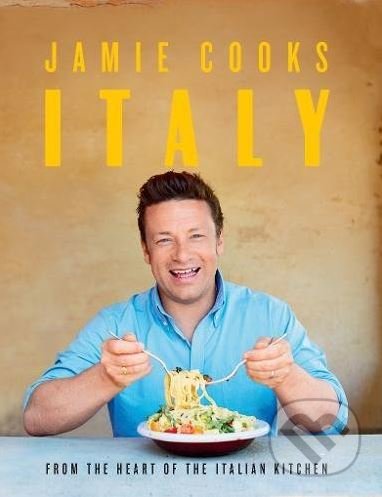 Kniha: Jamie Cooks Italy (Jamie Oliver). Michael Joseph, 2018 Kniha: Jamie Cooks Italy (Jamie Oliver). Michael Joseph, 2018