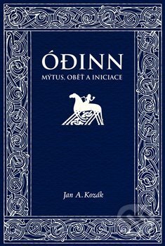 Kniha: Ódinn (Jan A. Kozák). Herrmann & synové, 2017 Kniha: Ódinn (Jan A. Kozák). Herrmann & synové, 2017