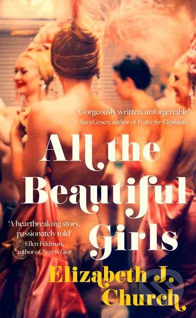 Kniha: All The Beautiful Girls (Elizabeth J. Church). Fourth Estate, 2018 Kniha: All The Beautiful Girls (Elizabeth J. Church). Fourth Estate, 2018