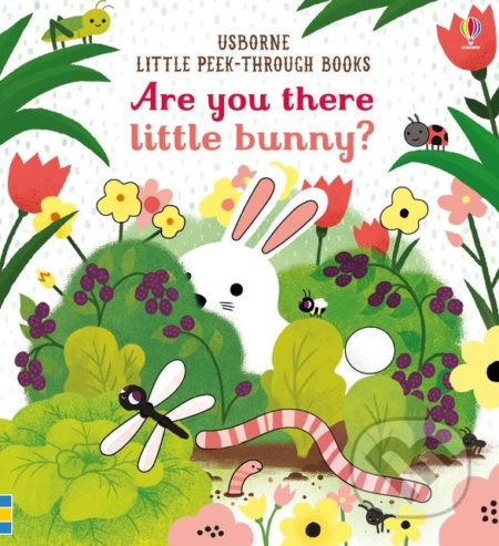 Kniha: Are you there Little Bunny? (Sam Taplin). Usborne, 2018 Kniha: Are you there Little Bunny? (Sam Taplin). Usborne, 2018