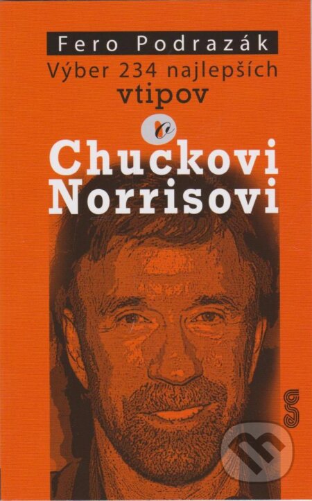 Kniha: Výber 234 najlepších vtipov o Chuckovi Norrisovi (Fero Podrazák). ESA, 2018 Kniha: Výber 234 najlepších vtipov o Chuckovi Norrisovi (Fero Podrazák). ESA, 2018