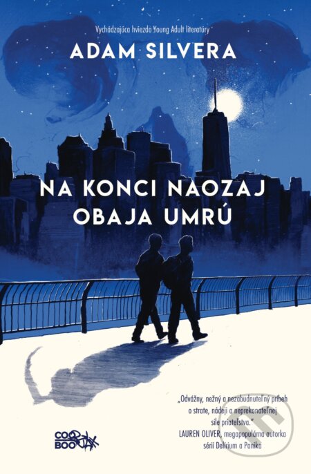 Kniha: Na konci naozaj obaja umrú (Adam Silvera). CooBoo SK, 2018 Kniha: Na konci naozaj obaja umrú (Adam Silvera). CooBoo SK, 2018