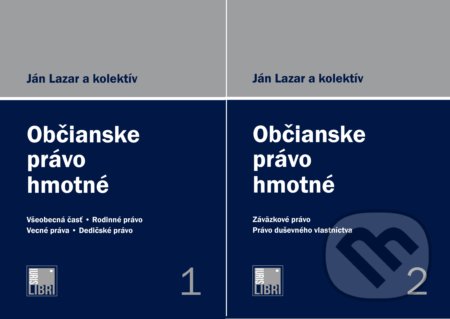 Kniha: Občianske právo hmotné (Ján Lazar). IURIS LIBRI, 2018 Kniha: Občianske právo hmotné (Ján Lazar). IURIS LIBRI, 2018