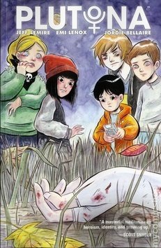 Kniha: Plutona (Jeff Lemire). Crew, 2018 Kniha: Plutona (Jeff Lemire). Crew, 2018