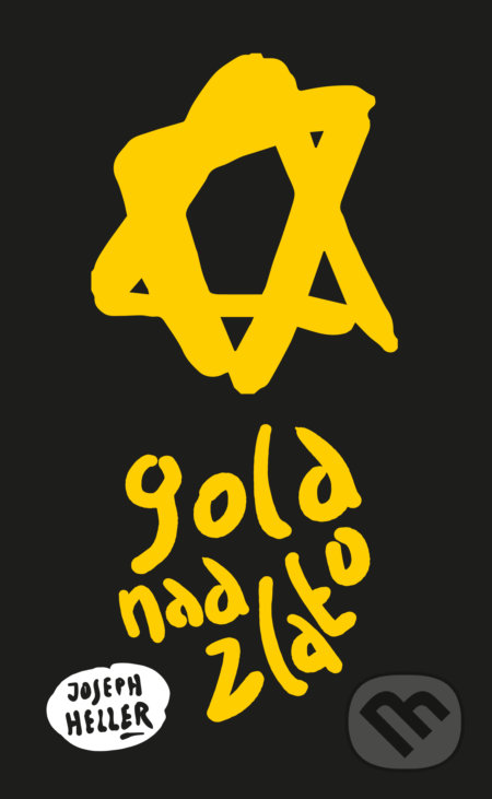 Kniha: Gold nad zlato (Joseph Heller). Slovart, 2018 Kniha: Gold nad zlato (Joseph Heller). Slovart, 2018